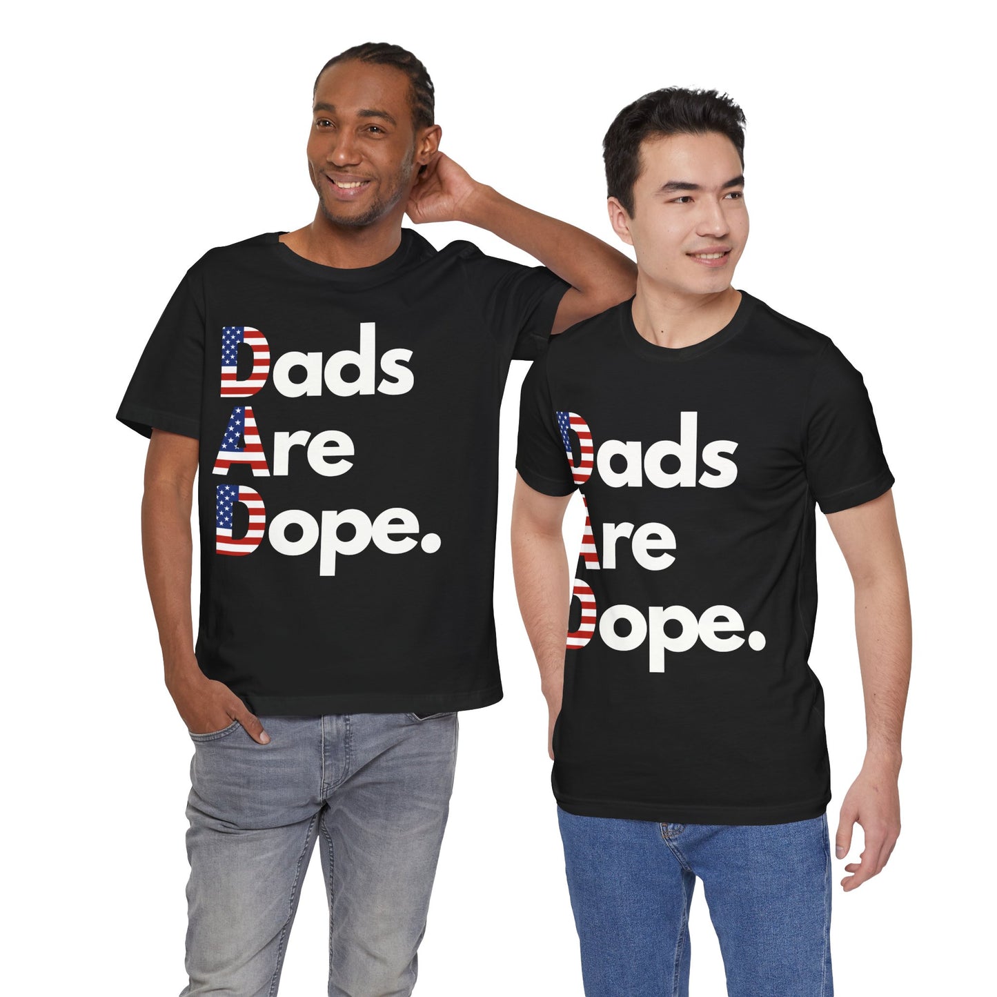 Dads Are Dope - USA T-Shirt