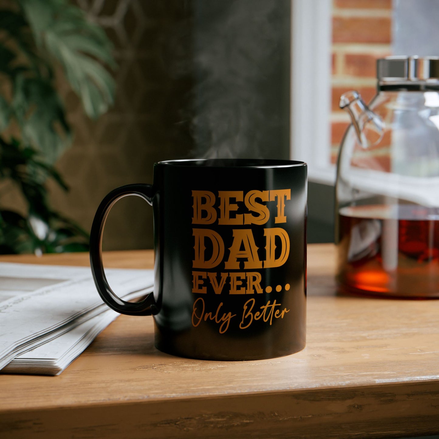 Best Dad Ever Only Better Mug