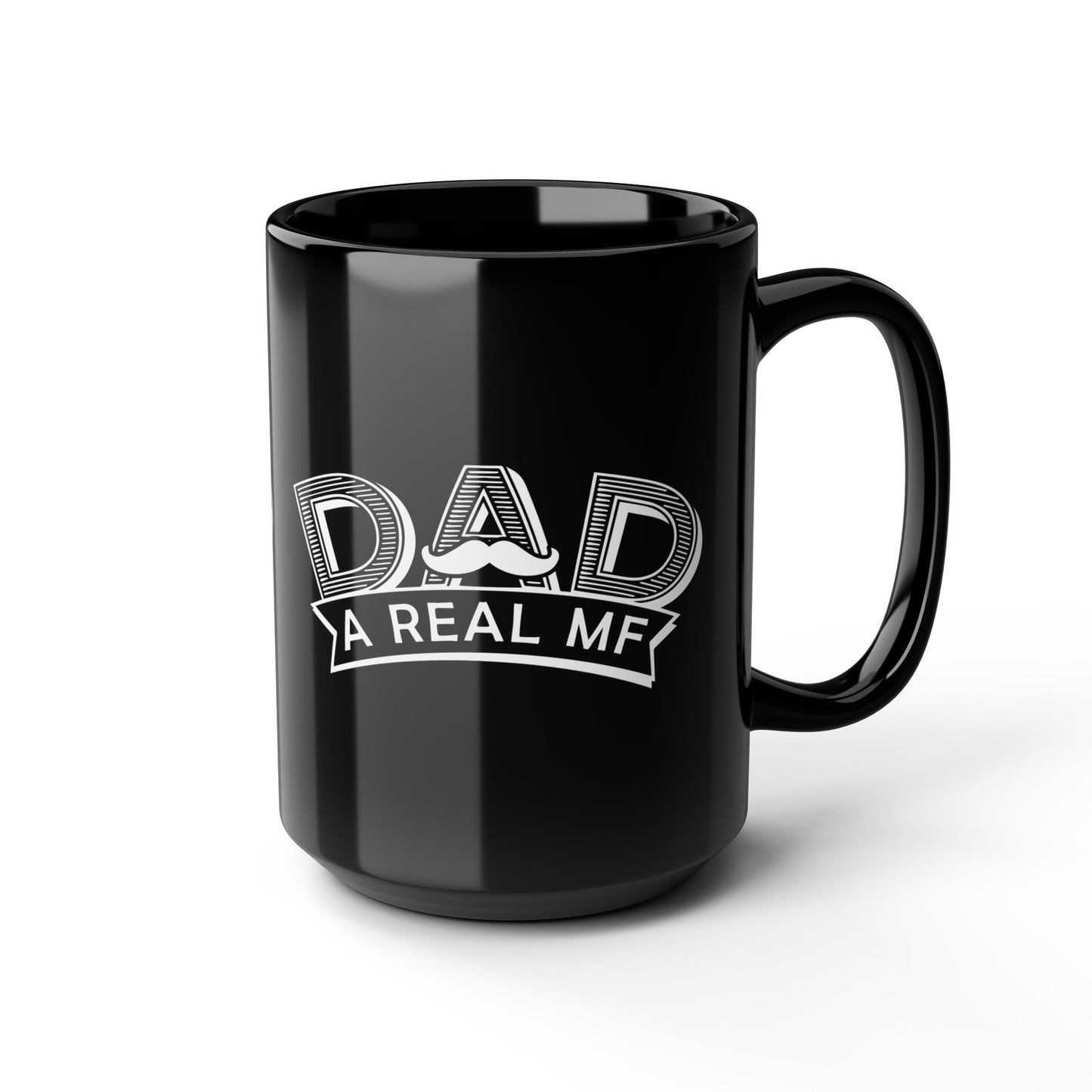 Dad A Real MF Mug
