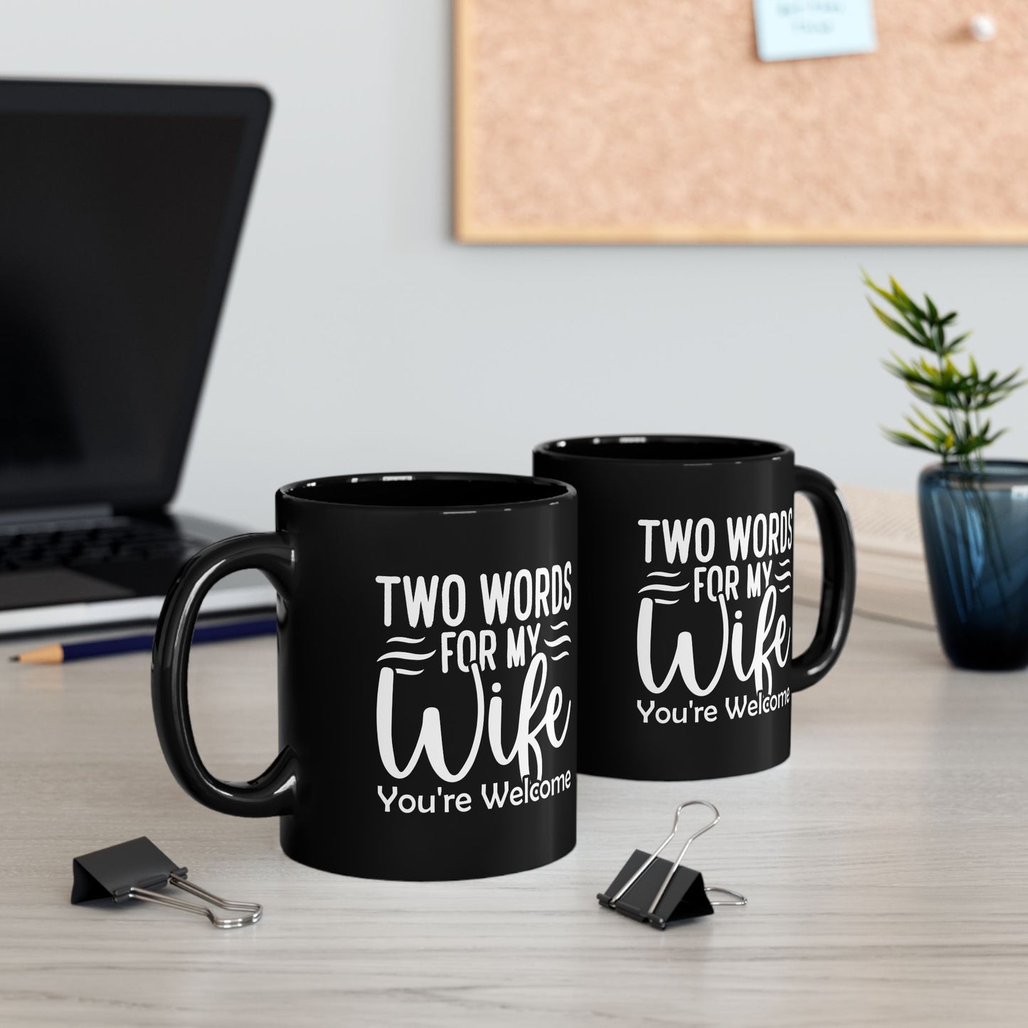 Two Words You're Welcome Mug