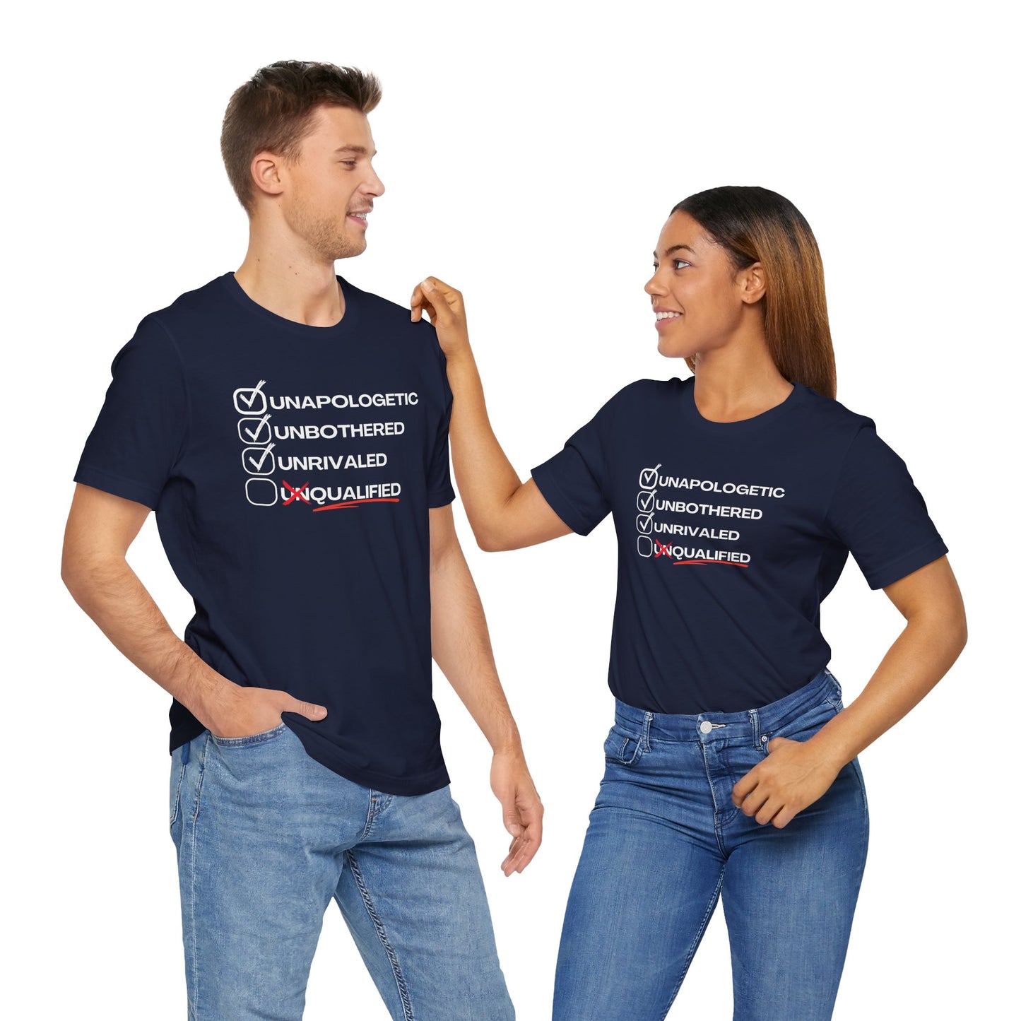 Unbothered Unapologetic Unrivaled T shirt