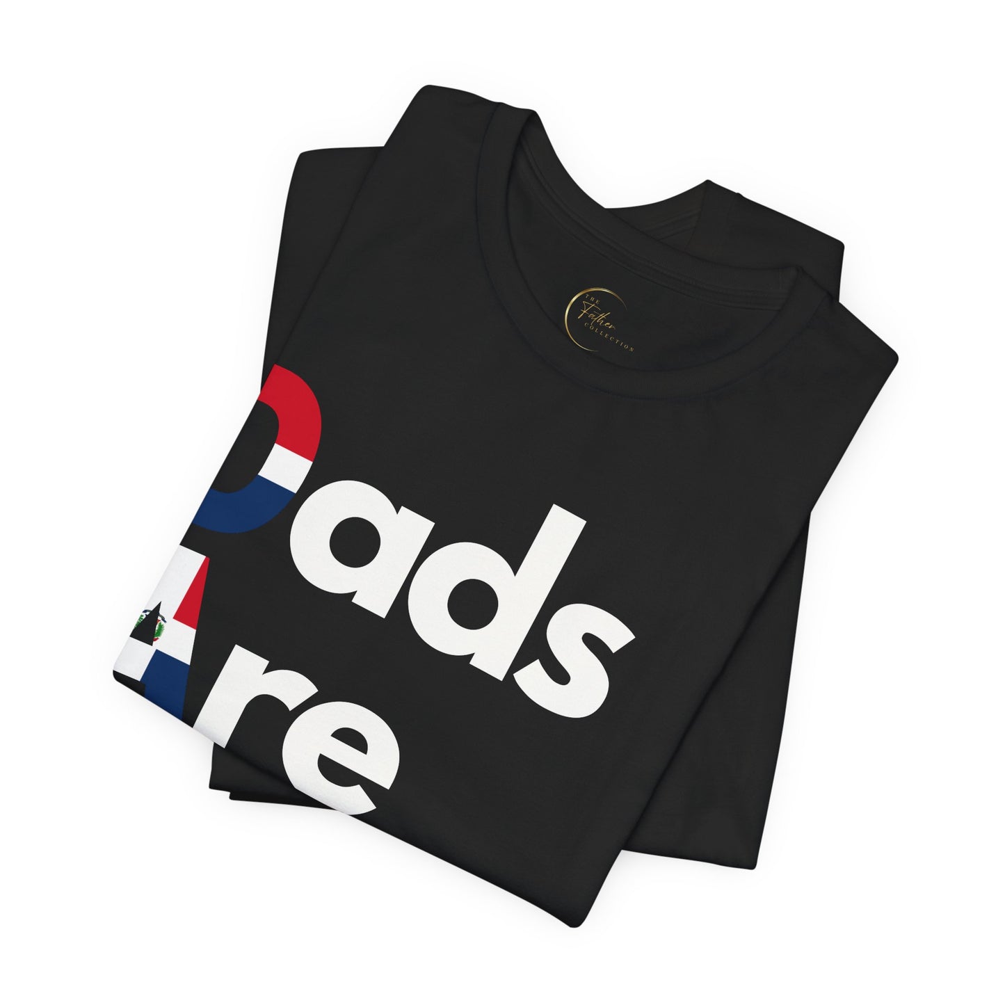 Dads Are Dope - Dominican Republic T-Shirt