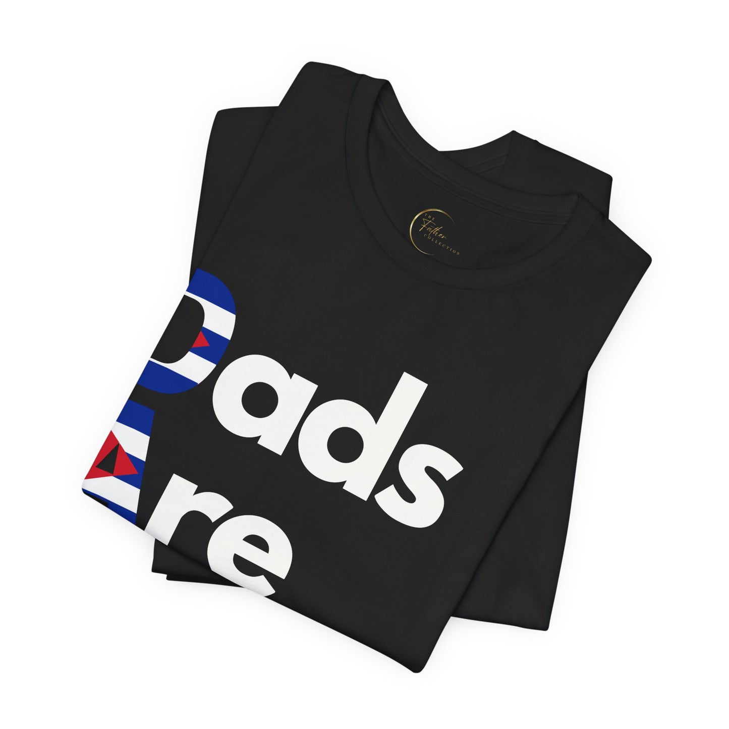 Dads Are Dope - Cuba T-Shirt