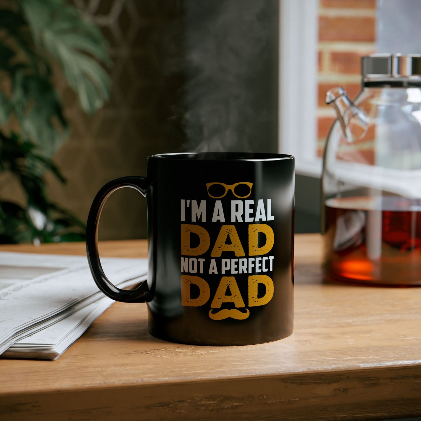 I'm a Real Dad Not a Perfect Dad Mug