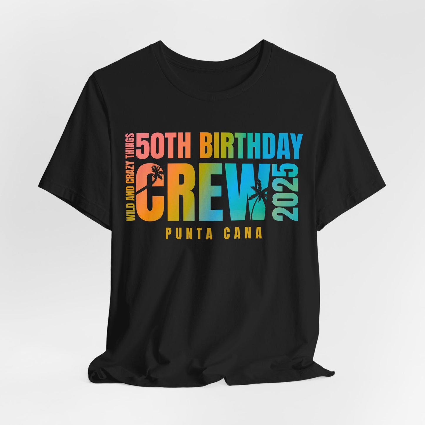 CREW T SHIRT for Veinesha's 50th Birthday Crew, Punta Cana 2025