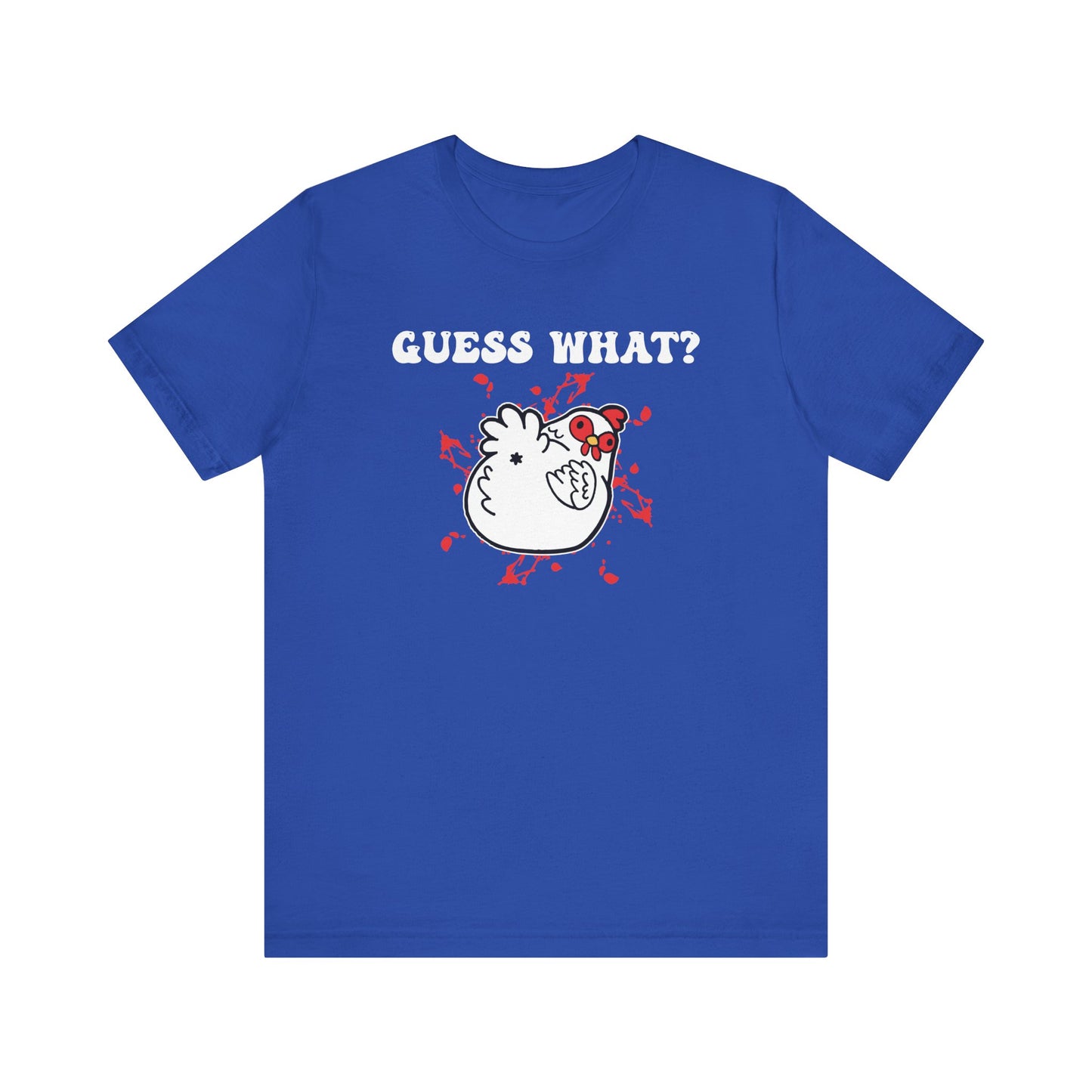 Guess What? Chicken Butt! Dad Joke T-Shirt
