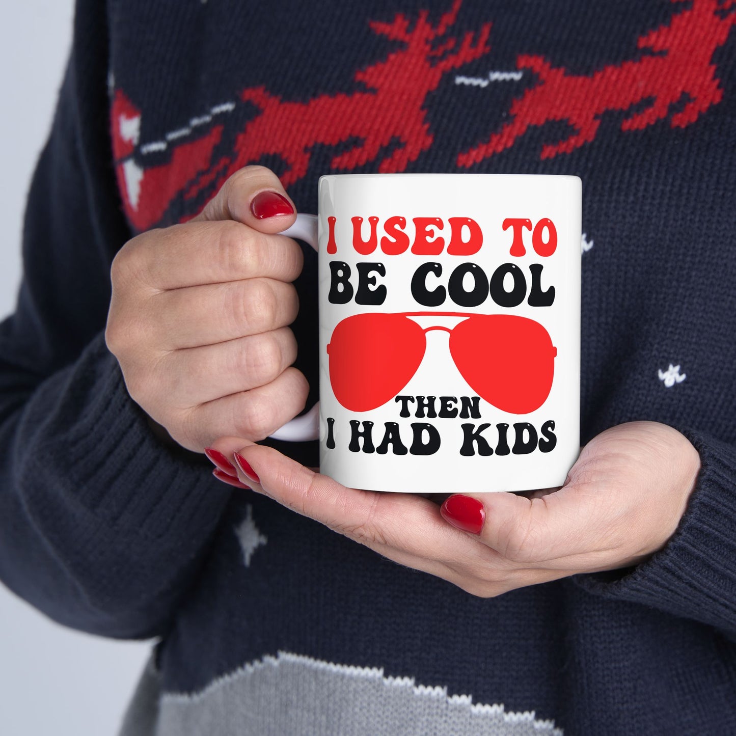 I Used To Be Cool Then I Had Kids Mug