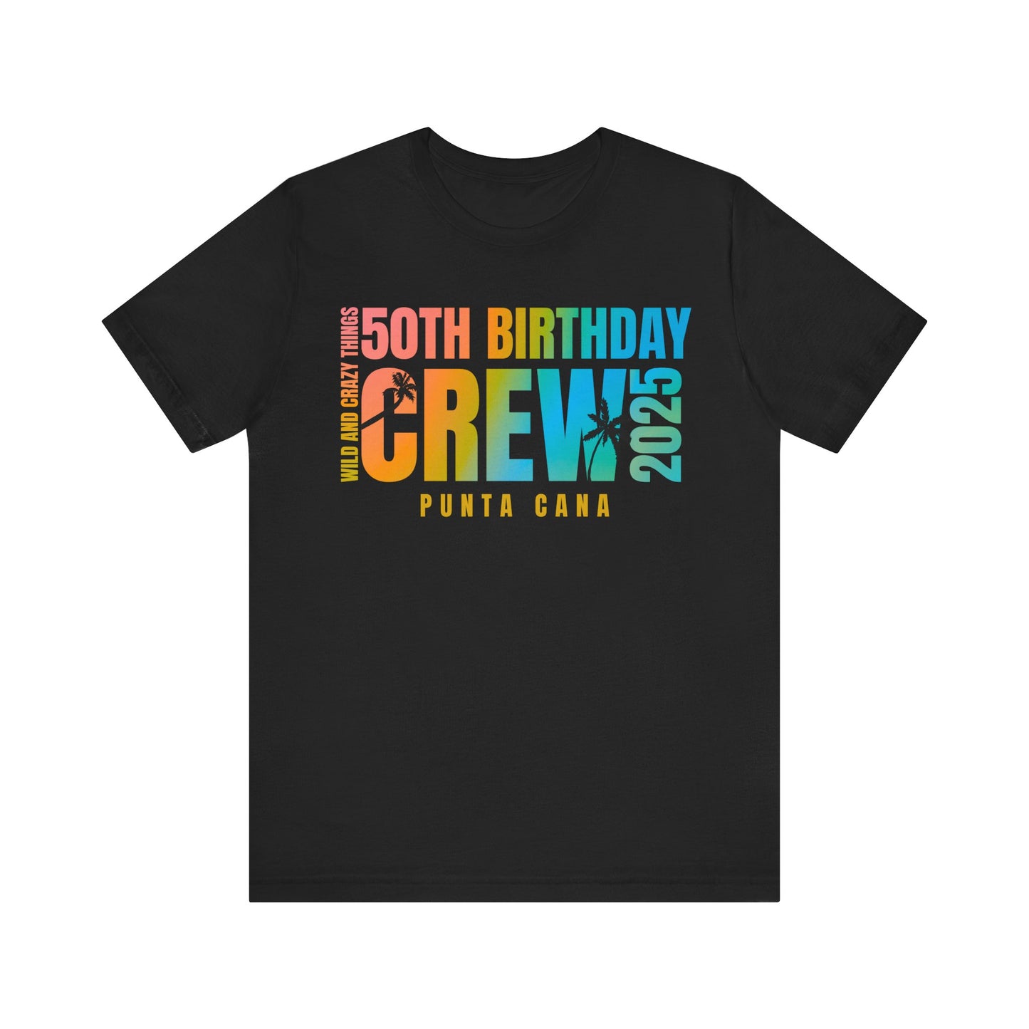 CREW T SHIRT for Veinesha's 50th Birthday Crew, Punta Cana 2025