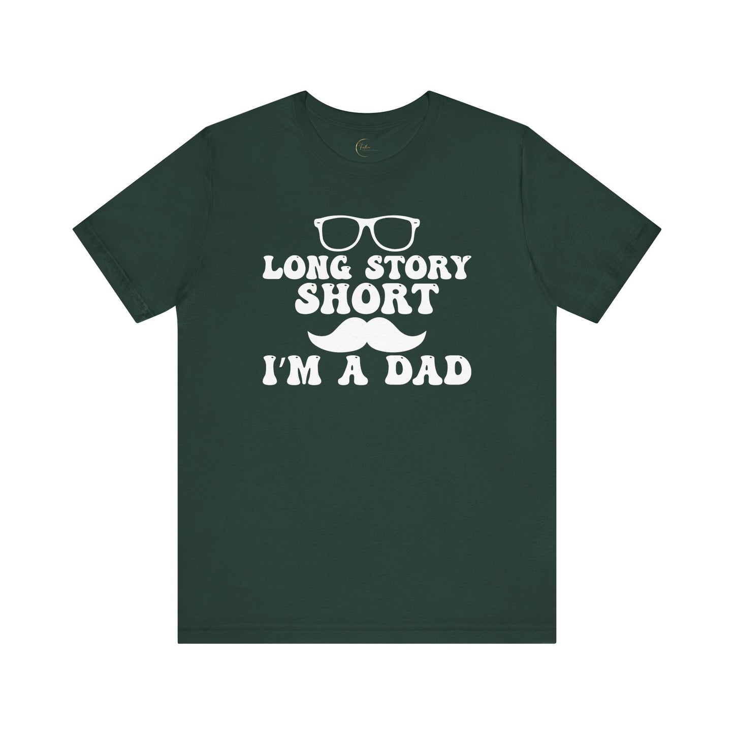 Long Story Short Dad T-Shirt