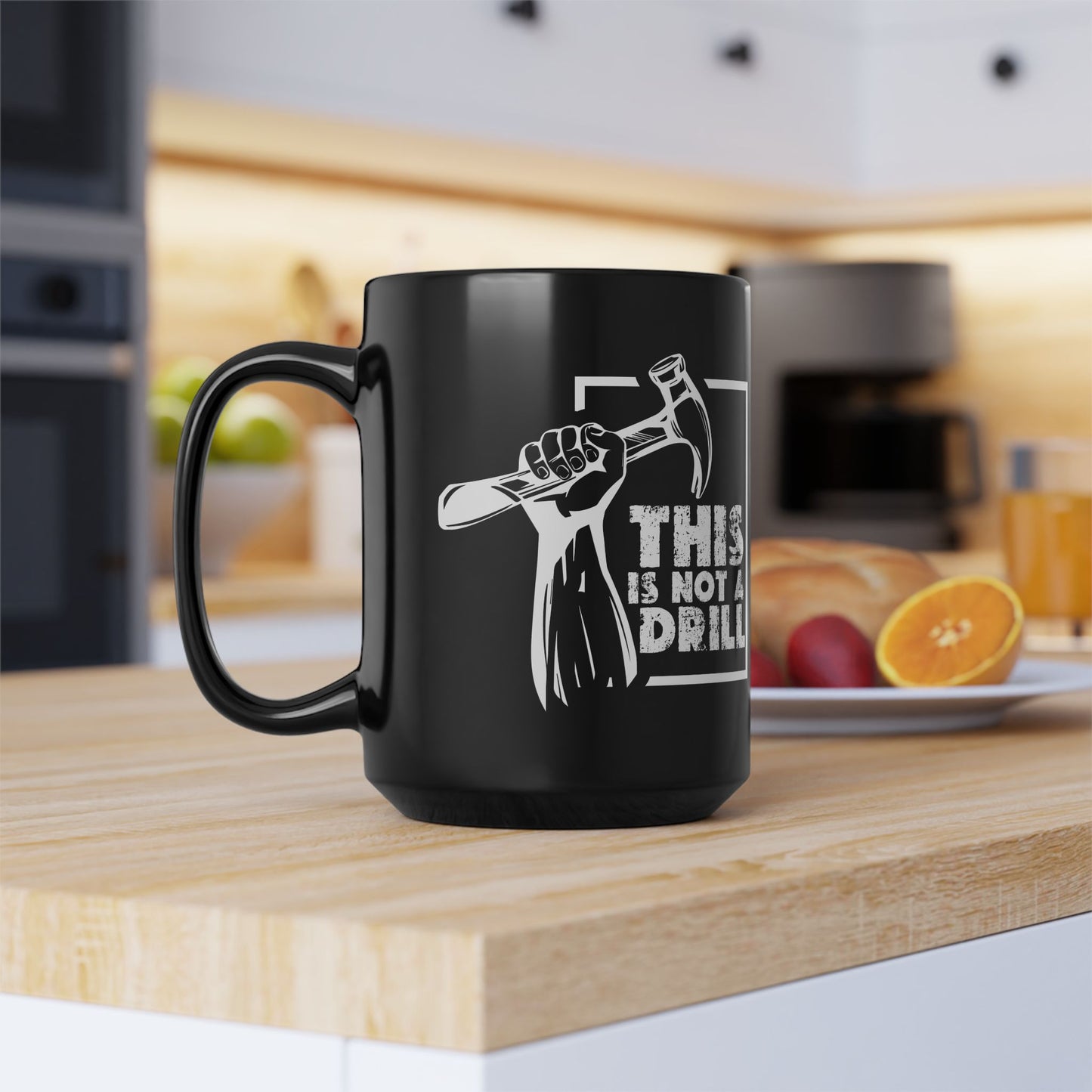 This Is Not a Drill Black Mug