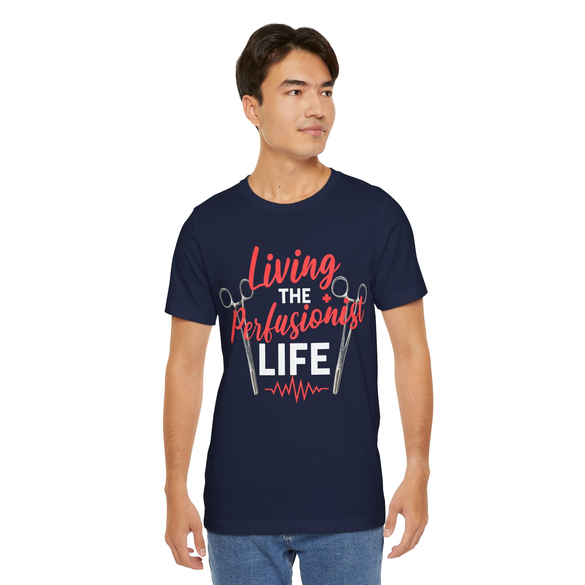 Living the Perfusionist Life T-Shirt — Perfusionist Pride Medical Tee