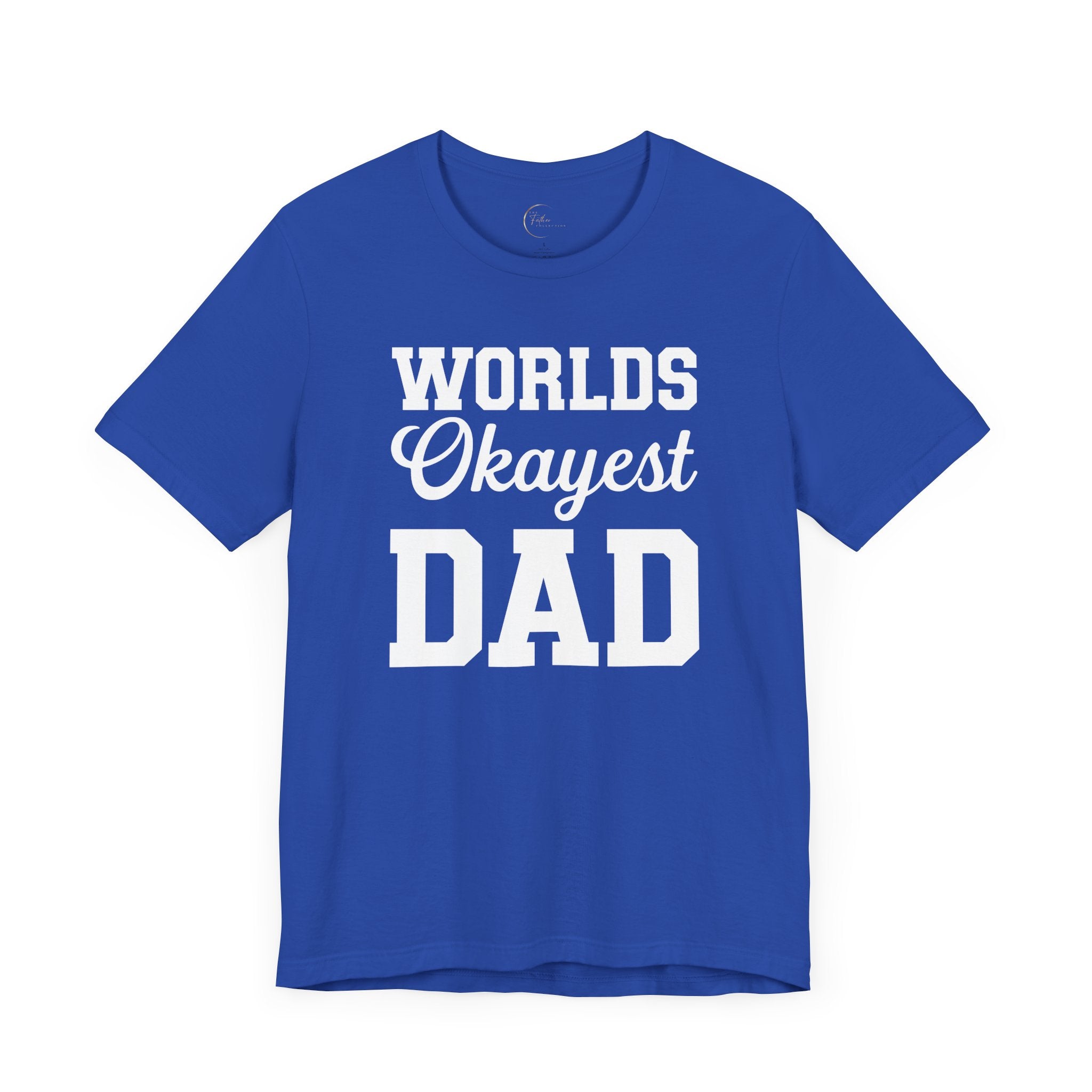 Funny Dad T-Shirt - World's Okayest Dad Unisex Jersey Short Sleeve Tee
