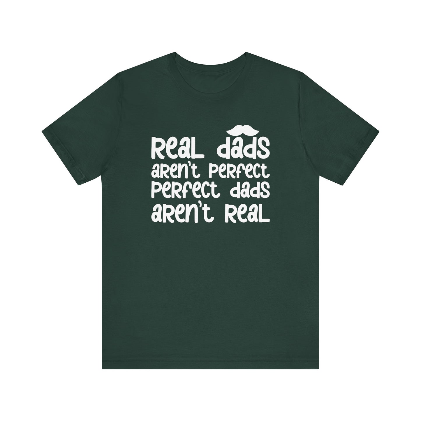 Real Perfect Dads T-Shirt