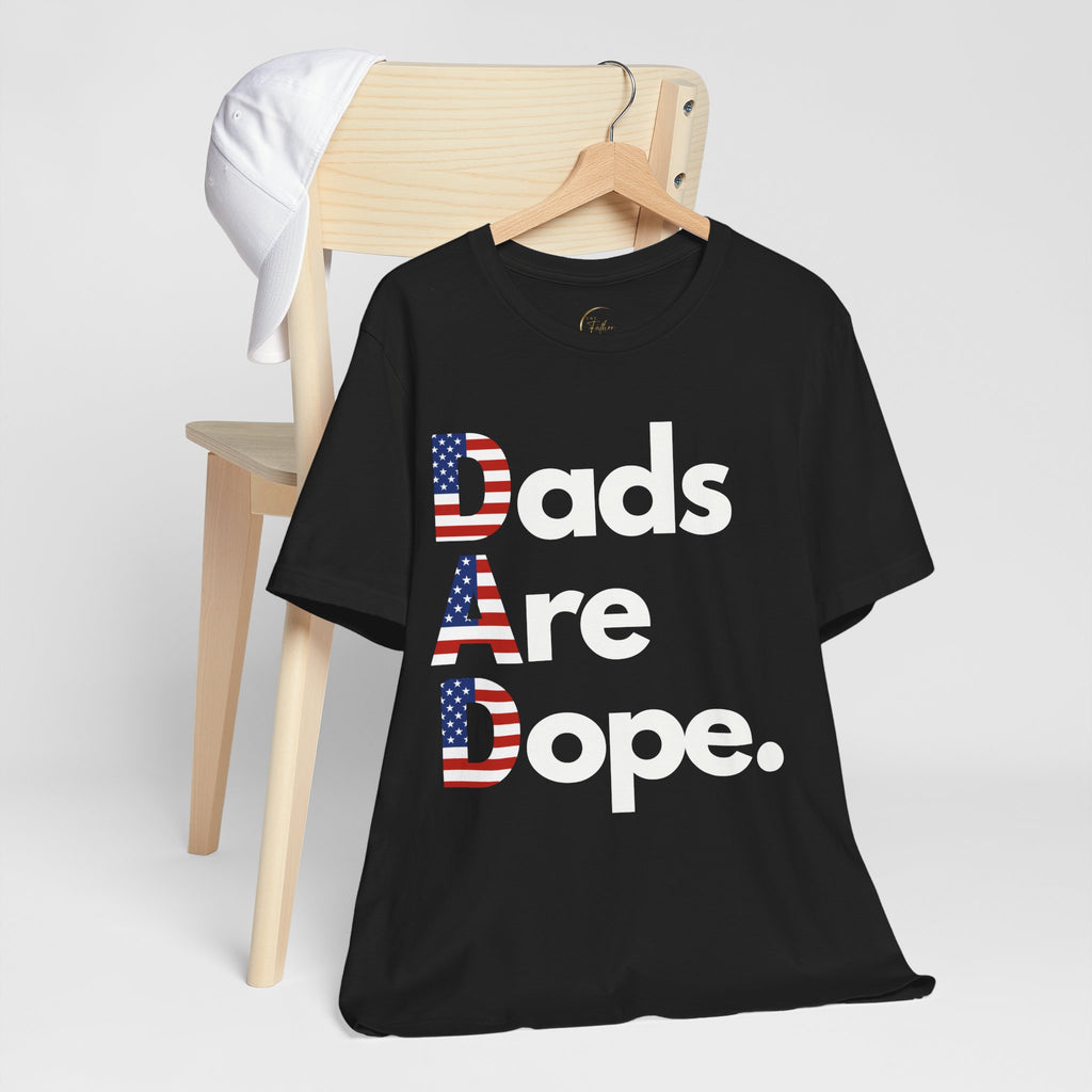 Dads Are Dope - USA T-Shirt