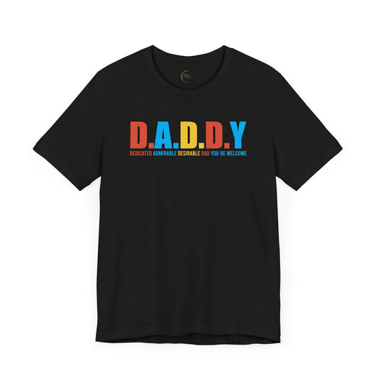 D.A.D.D.Y T-Shirt