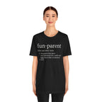 Fun Parent 2.0. T Shirt