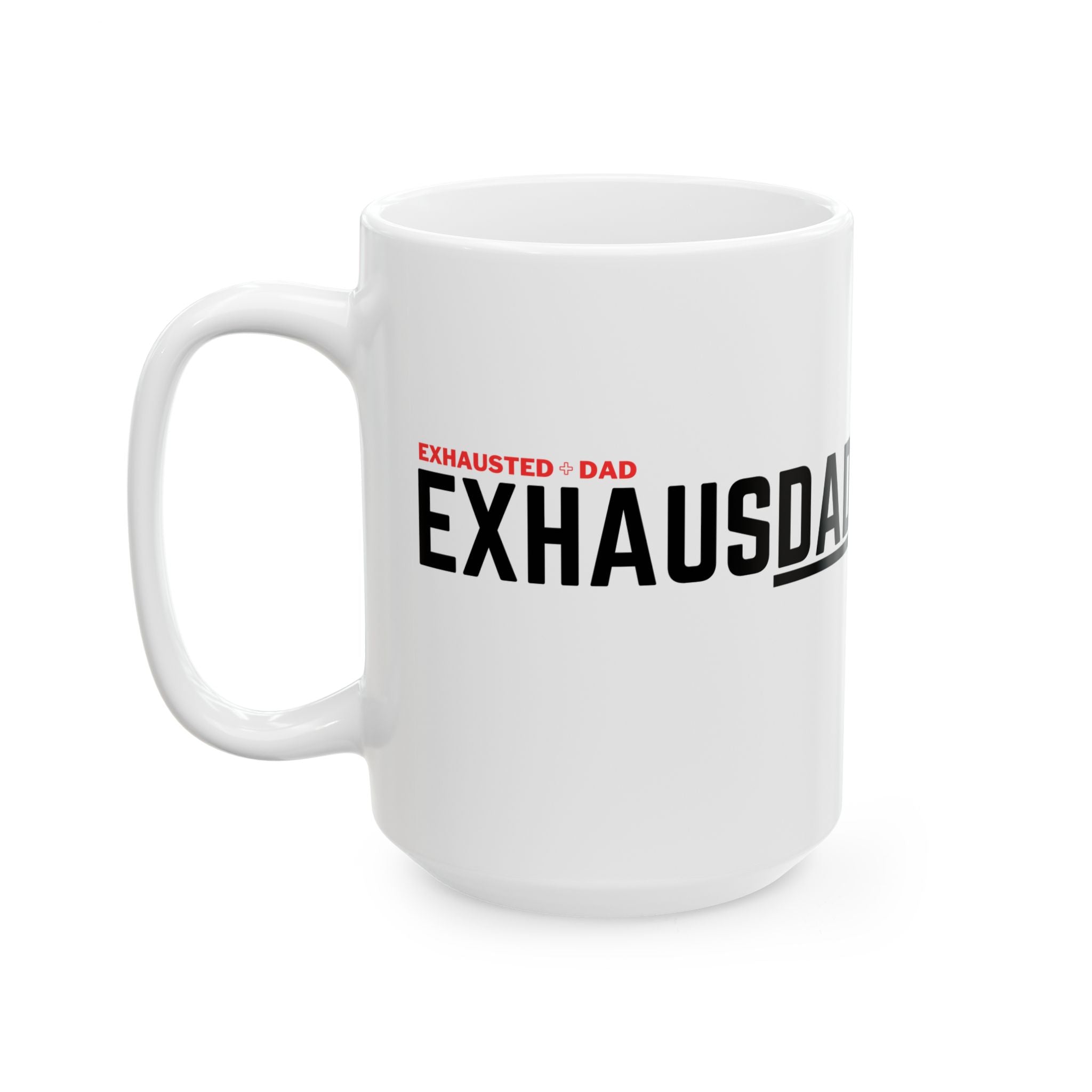 Exhausted Dad Mug