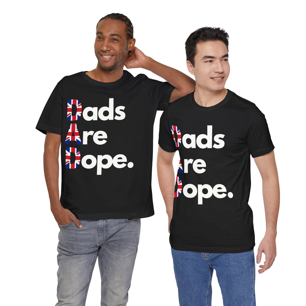 Dads Are Dope - United Kingdom T Shirt