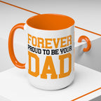 Forever Proud Dad Coffee Mug