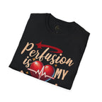 Perfusion Is My Therapy T-Shirt