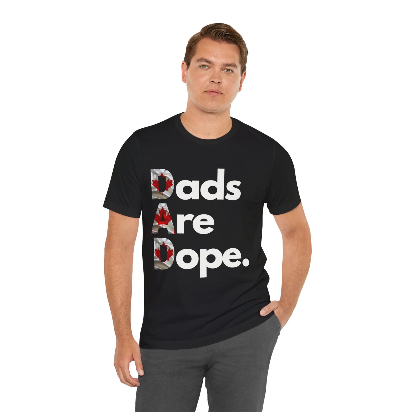 Dads Are Dope - Canada Tee