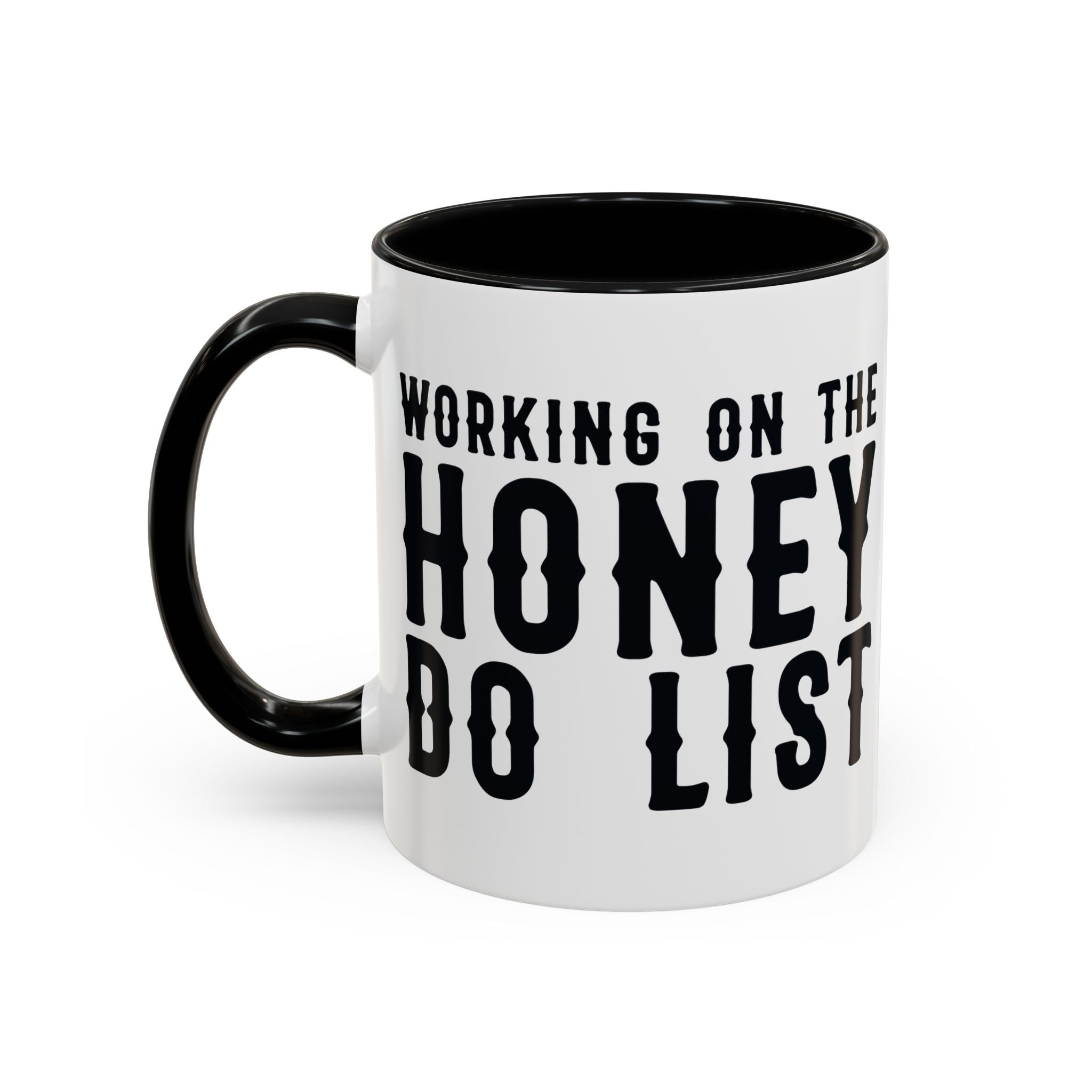 Working On The Honey Do List Mug