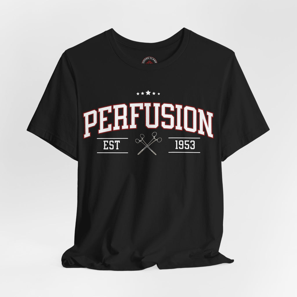 Perfusion Established 1953 T-Shirt — Perfusionist Vintage Medical Tee