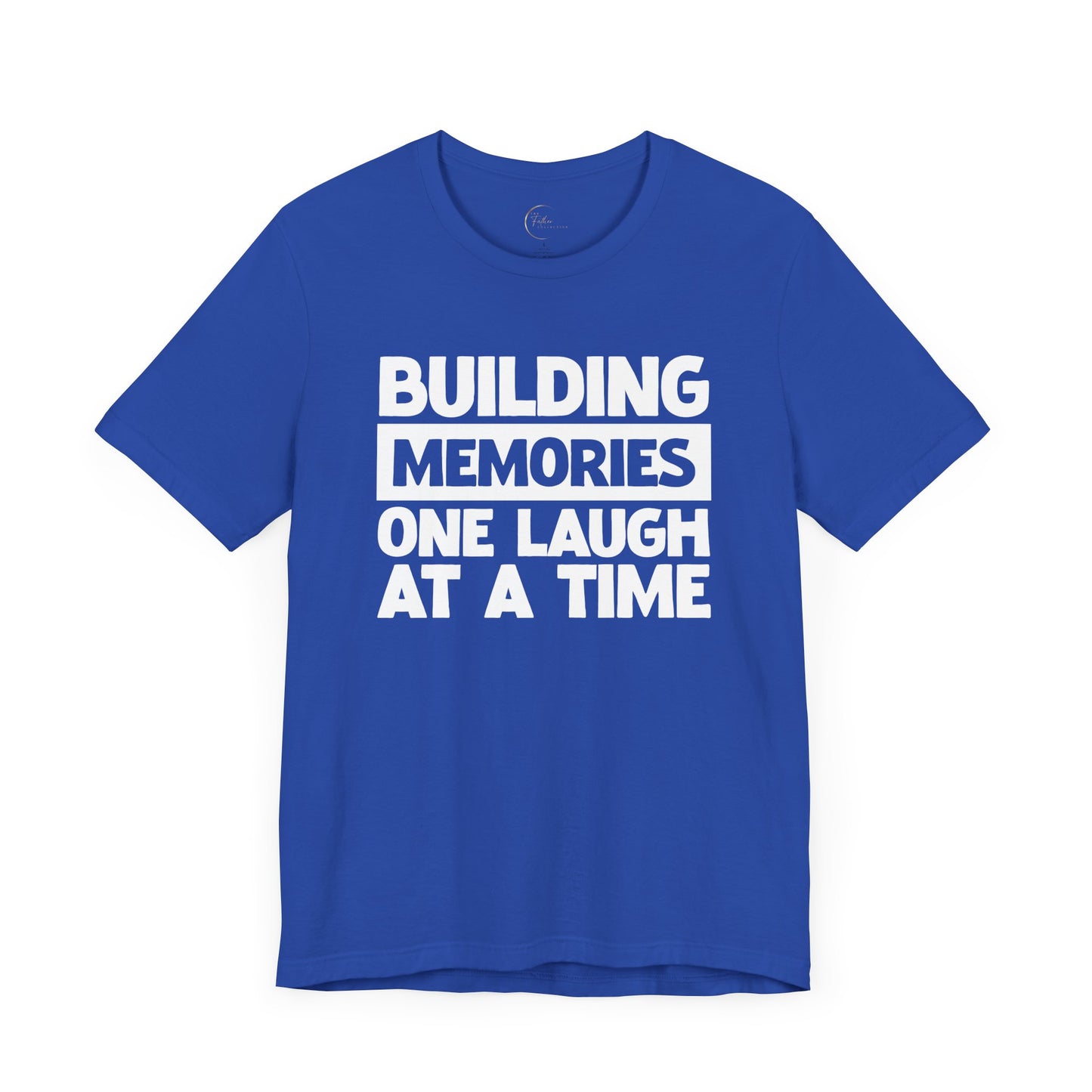 Building Memories T-Shirt