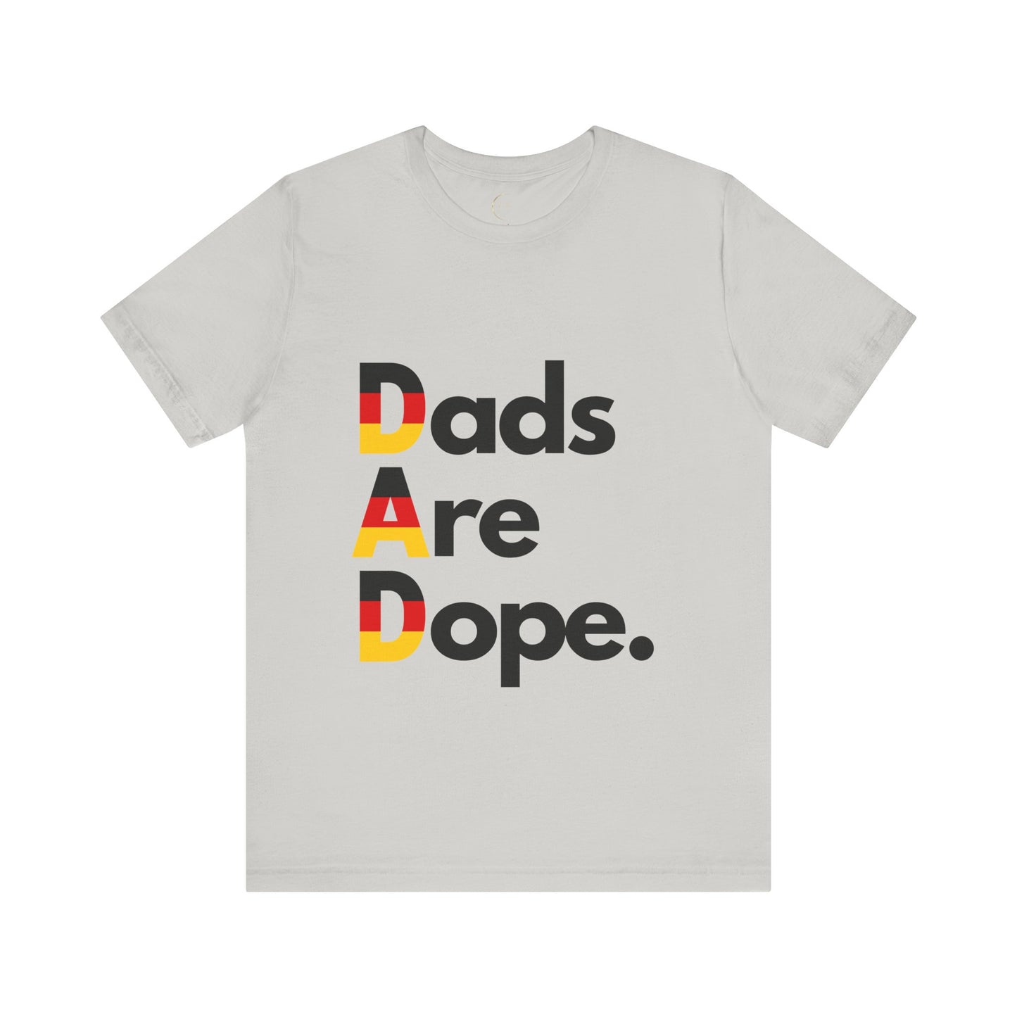 Dads Are Dope - Germany T-Shirt