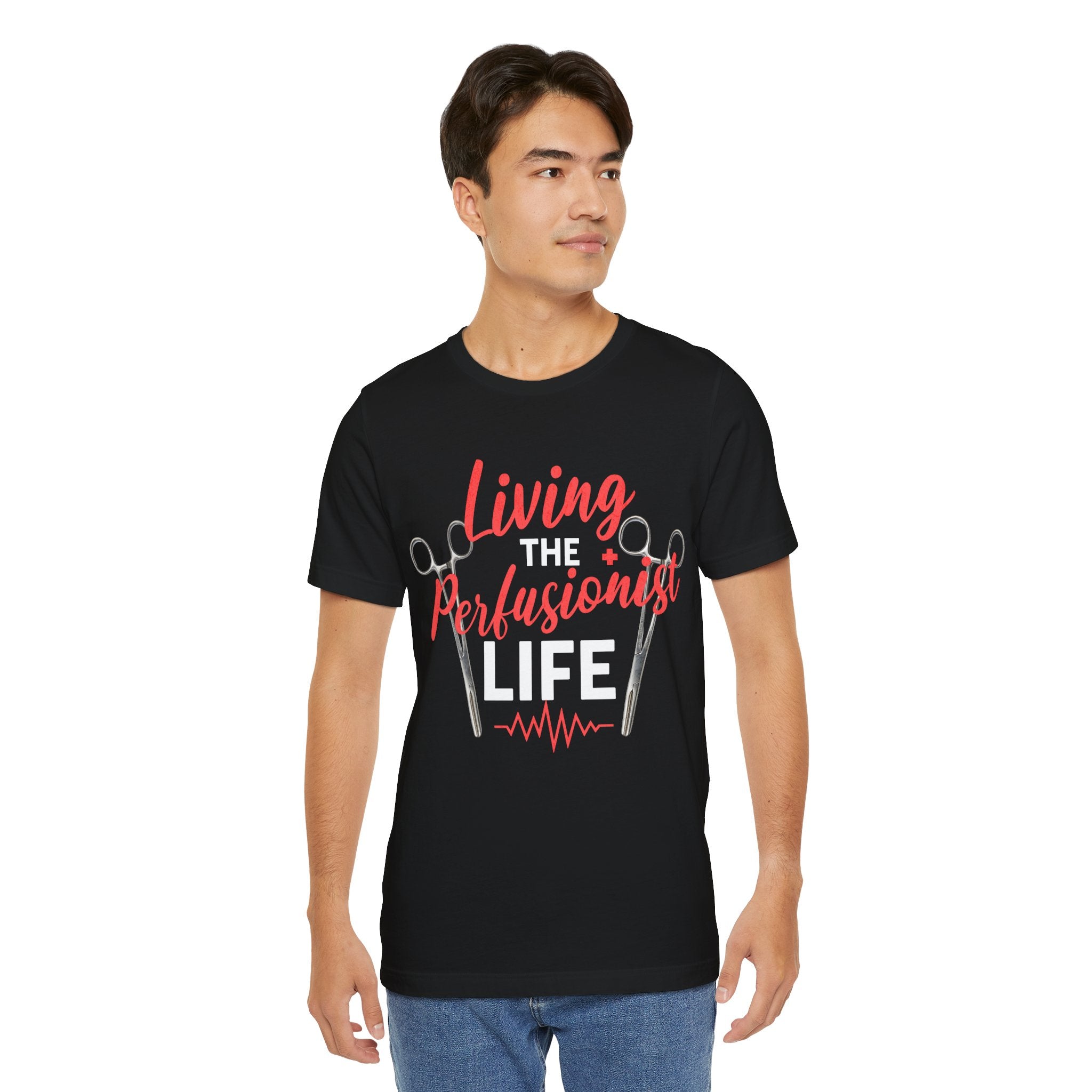 Living the Perfusionist Life T-Shirt — Perfusionist Pride Medical Tee
