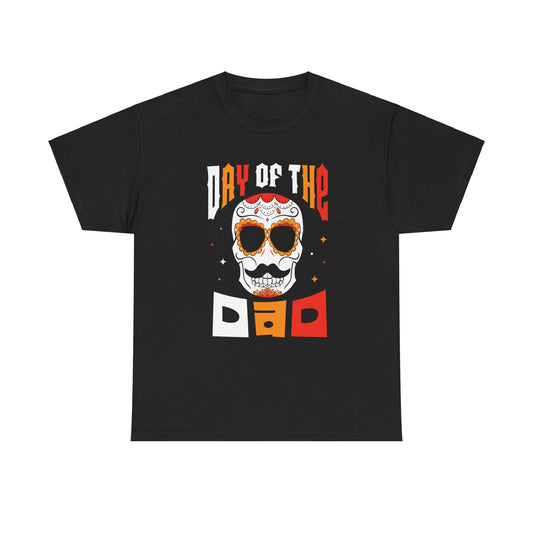 Day of The Dad T Shirt