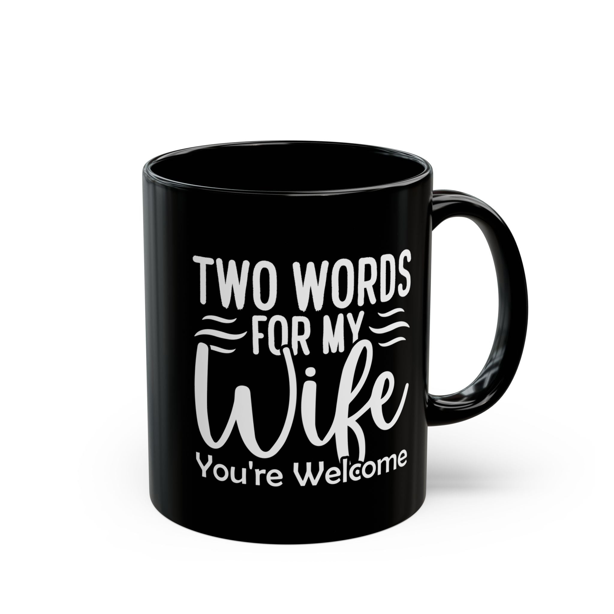 Two Words You're Welcome Mug