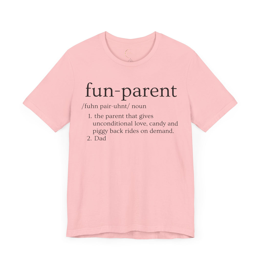 Fun Parent Definition T-Shirt
