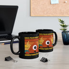 Kids Fear Monsters Fear Me Mug