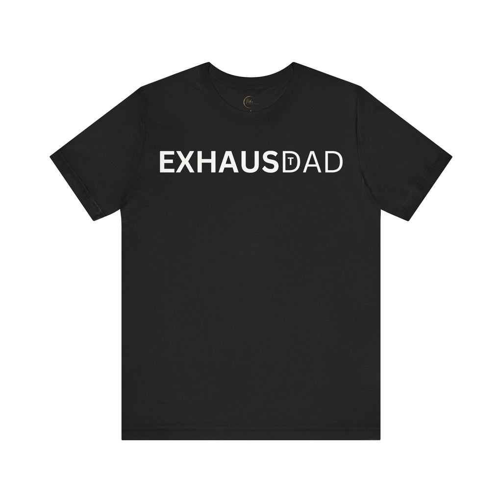 ExhausDAD Tee Shirt