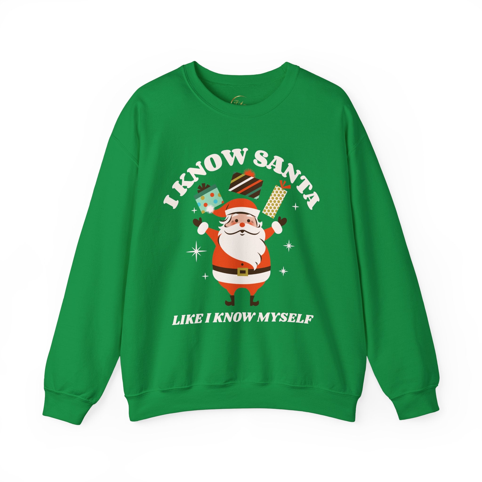 I Know Santa Like I Know Myself Unisex Sweatshirt