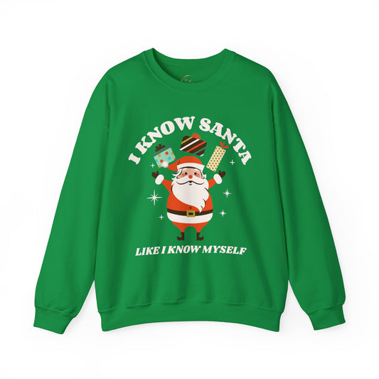 I Know Santa Like I Know Myself Unisex Sweatshirt