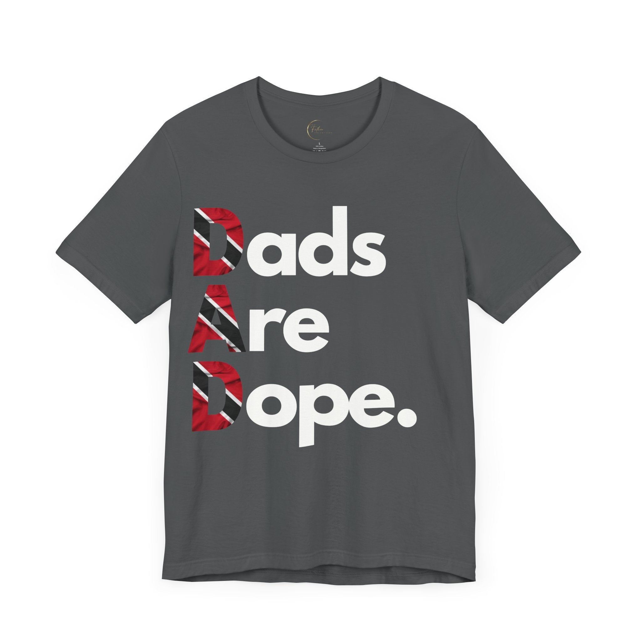 Dads Are Dope - Trinidad and Tobago T Shirt