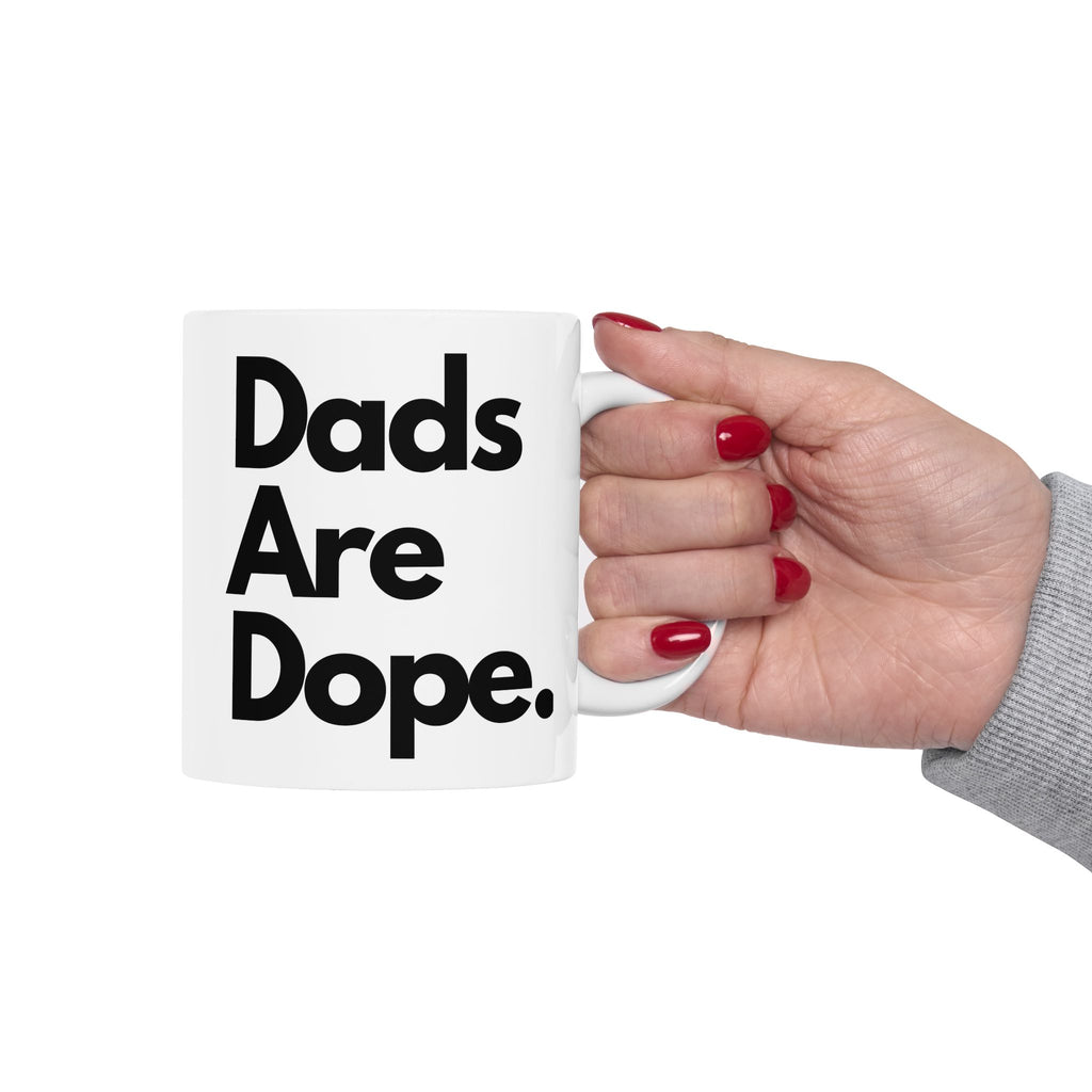Dads Are Dope Mug