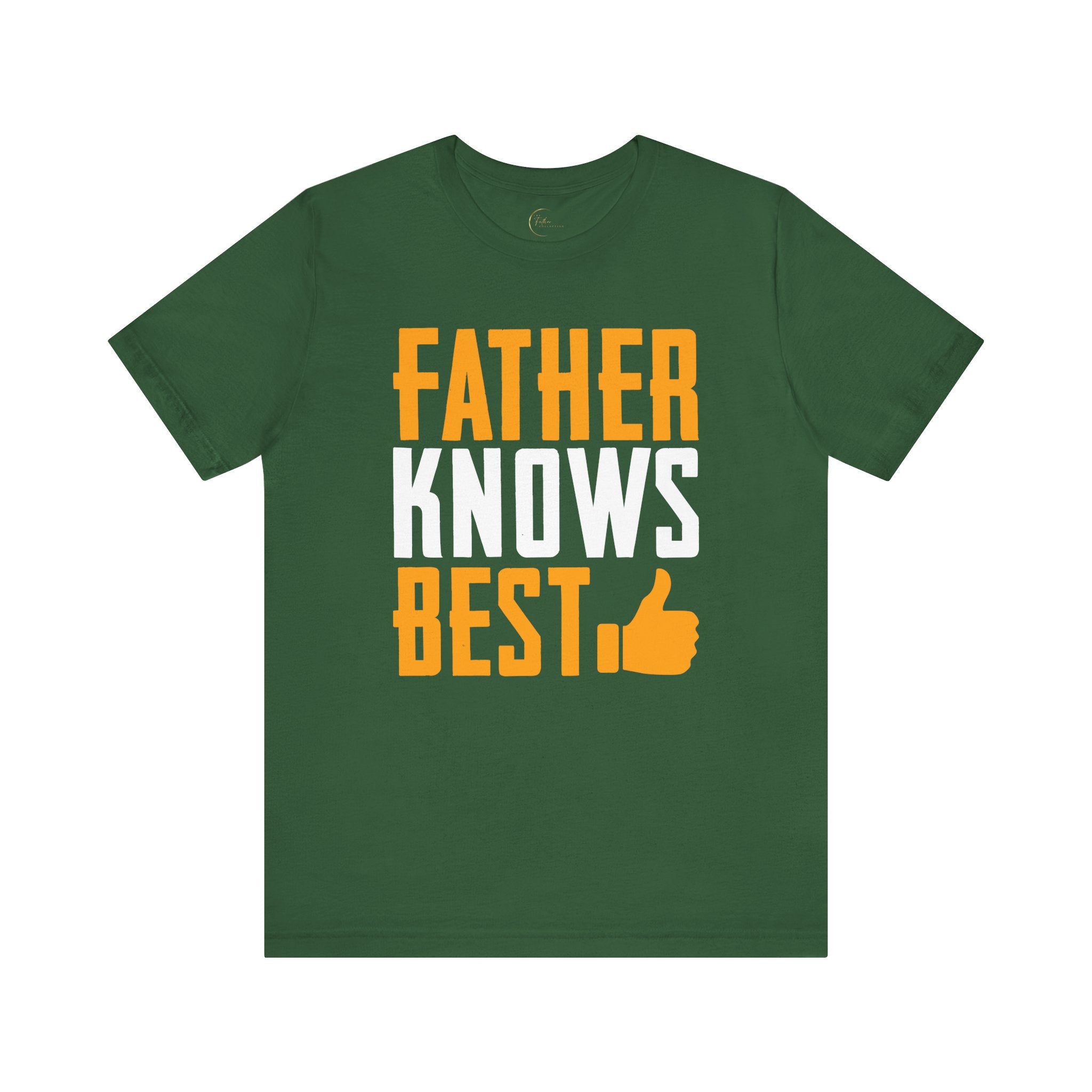 Father Knows Best T-Shirt