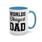 Worlds Okayest Dad Mug