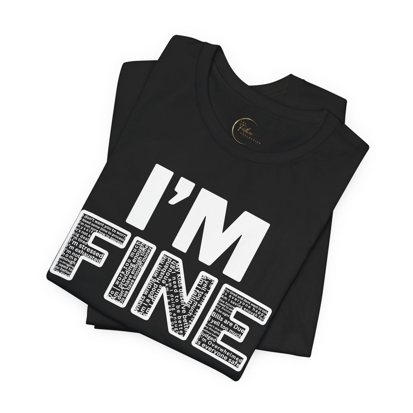 I'm Fine Mental Health T-Shirt