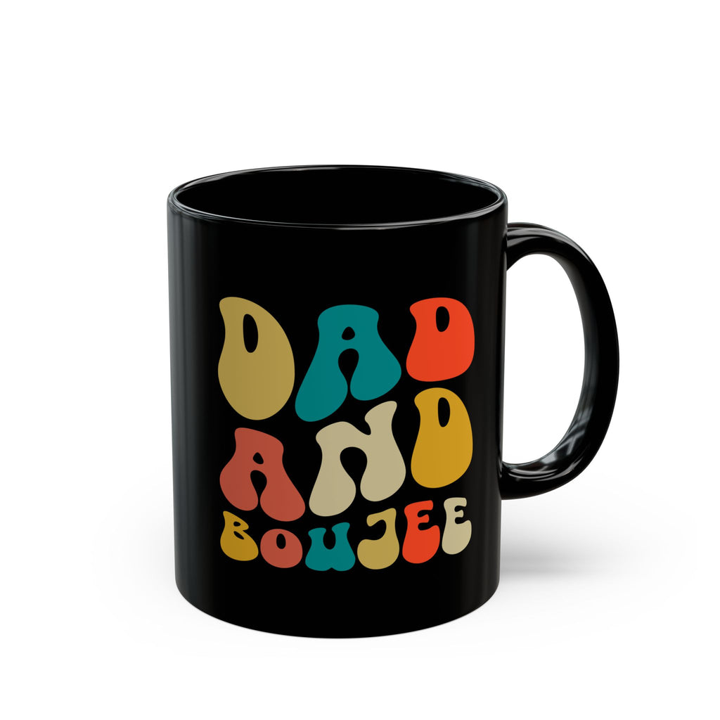 Dad and Boujee Mug