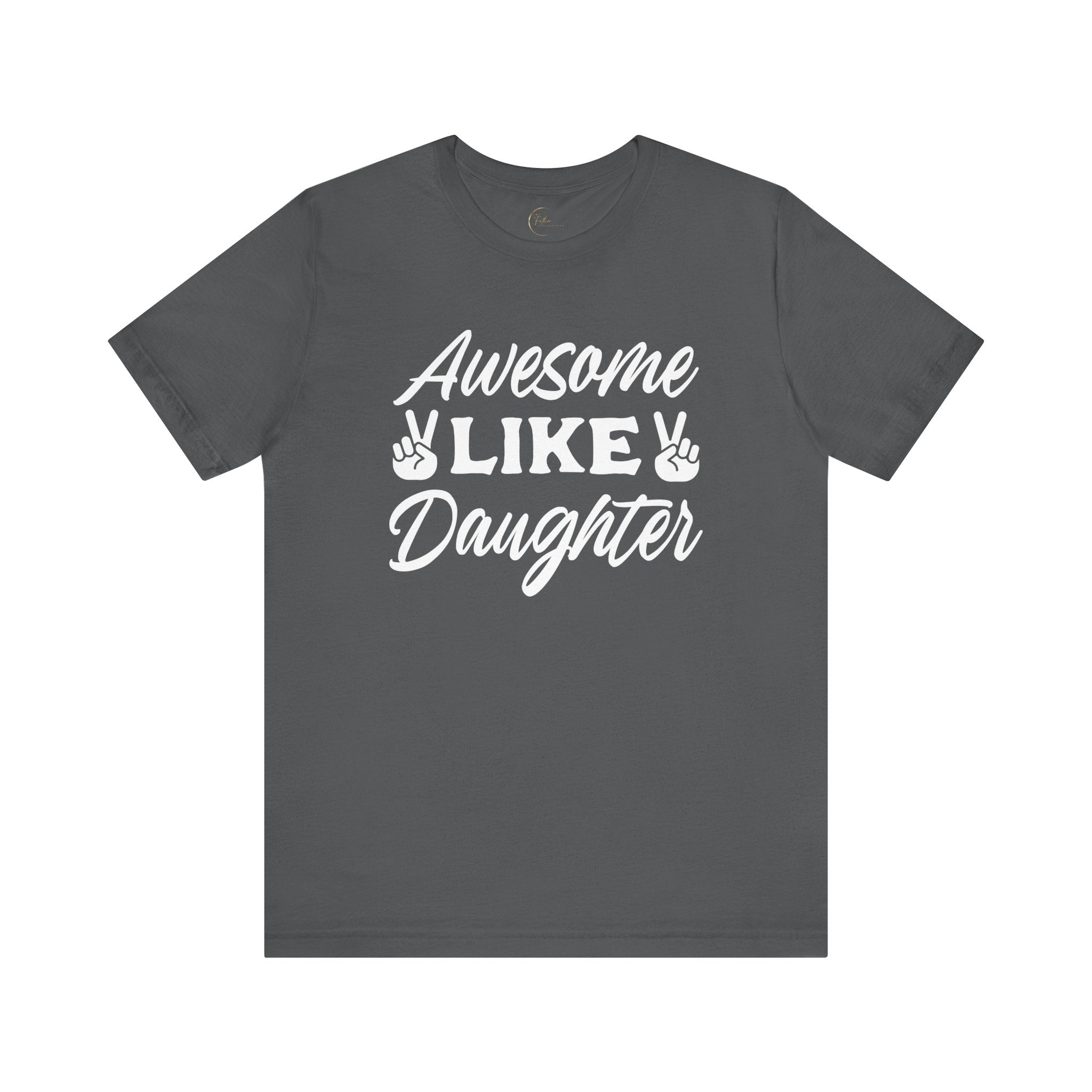 Awesome like Daughter T-Shirt