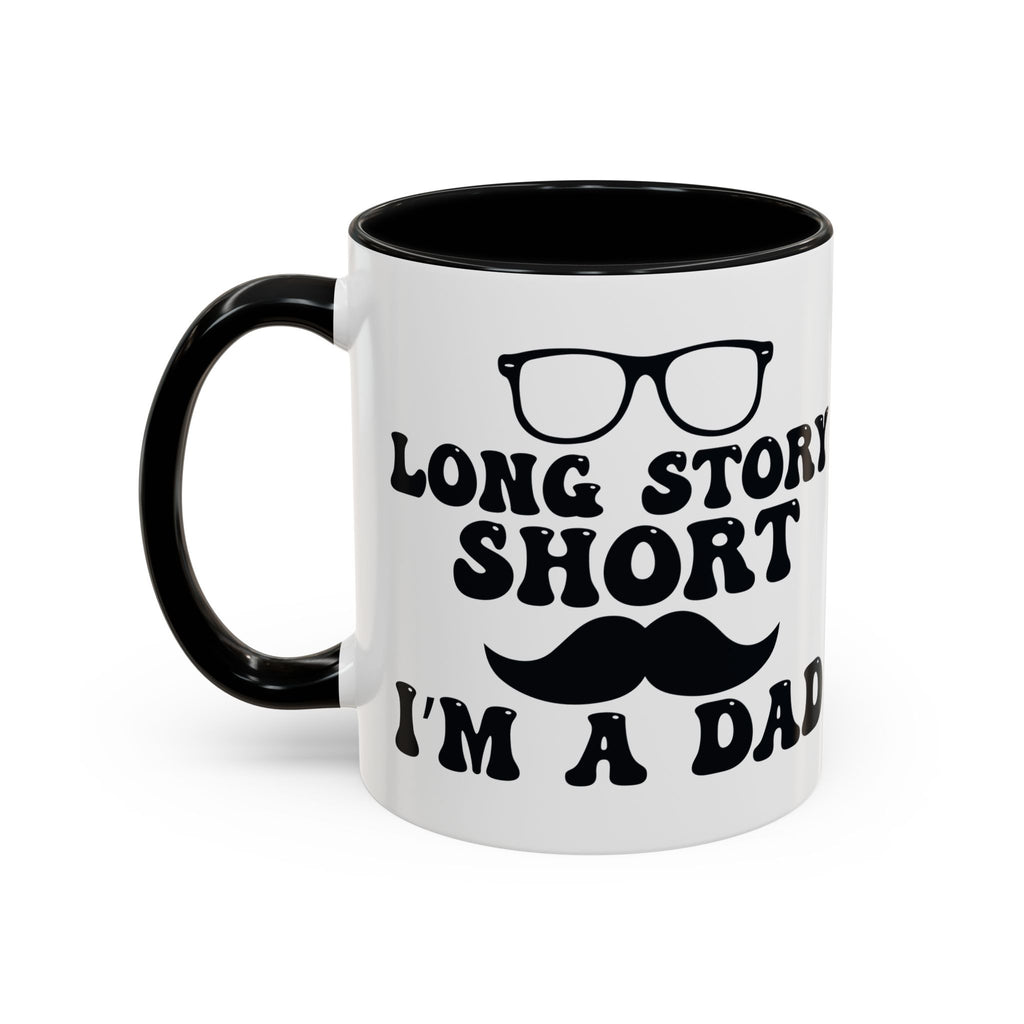 Long Story Short I'm a Dad Mug