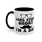 Long Story Short I'm a Dad Mug