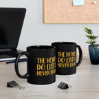 Honey Do Never Done Mug