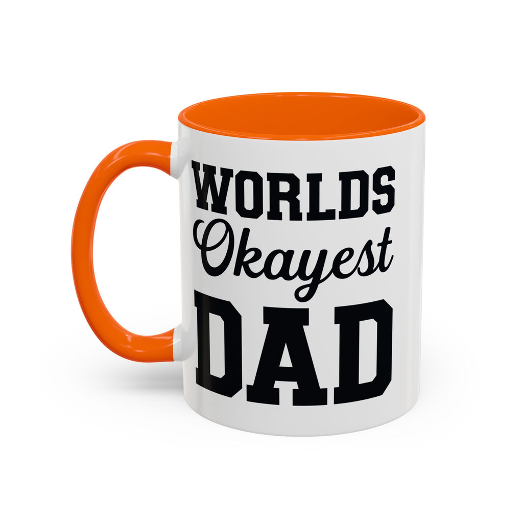 Worlds Okayest Dad Mug