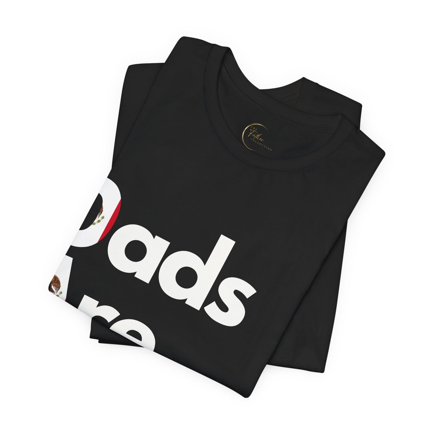 Dads Are Dope - Mexico Flag Tee