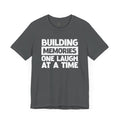 Building Memories T-Shirt